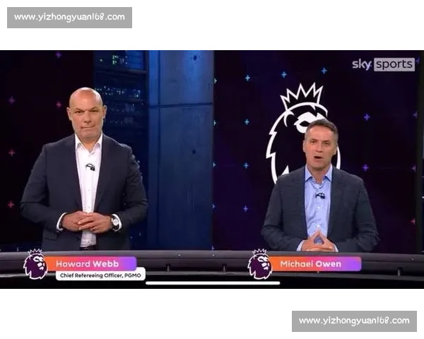 英超VAR判罚引发争议球迷热议裁判公正性成焦点